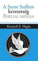 A Szent Szellem keresztség bibliai módja - Kenneth E. Hagin