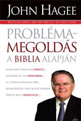 Problémamegoldás a Biblia alapján - John Hagee