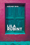 Lila rubint - Széchey Rita